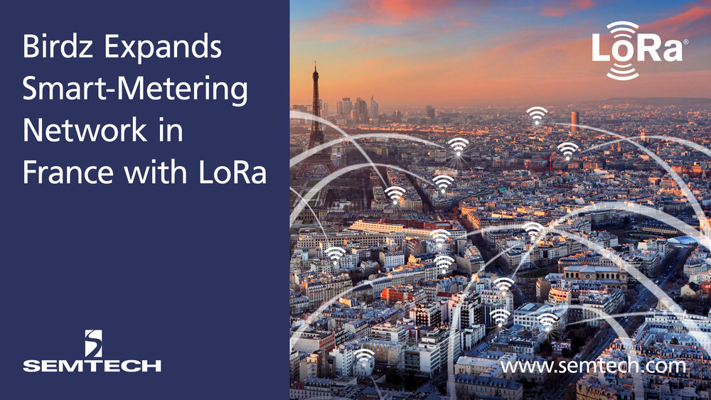 Semtech soutient le déploiement du nouveau réseau de compteurs d’eau de Birdz  basé sur la technologie LoRaWAN&reg;